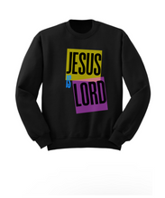 Load image into Gallery viewer, Jesus is Lord Sweatshirt