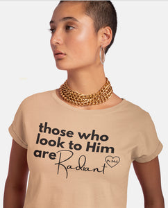 Those who look to Him are Radiant Short Sleeve Tee