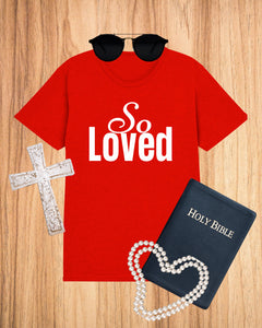 The "So Loved" Tee