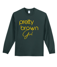 Load image into Gallery viewer, Pretty Brown Girl  Long Sleeve Tee